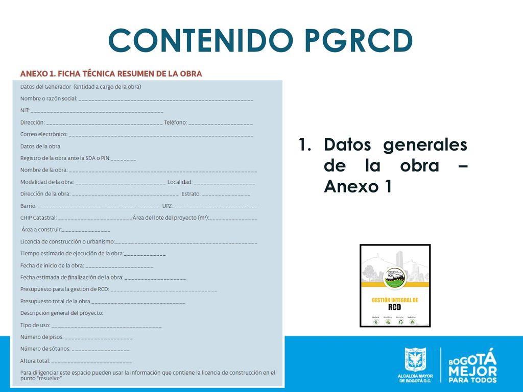 CONTENIDO PGRCD Datos generales de la obra – Anexo 1
