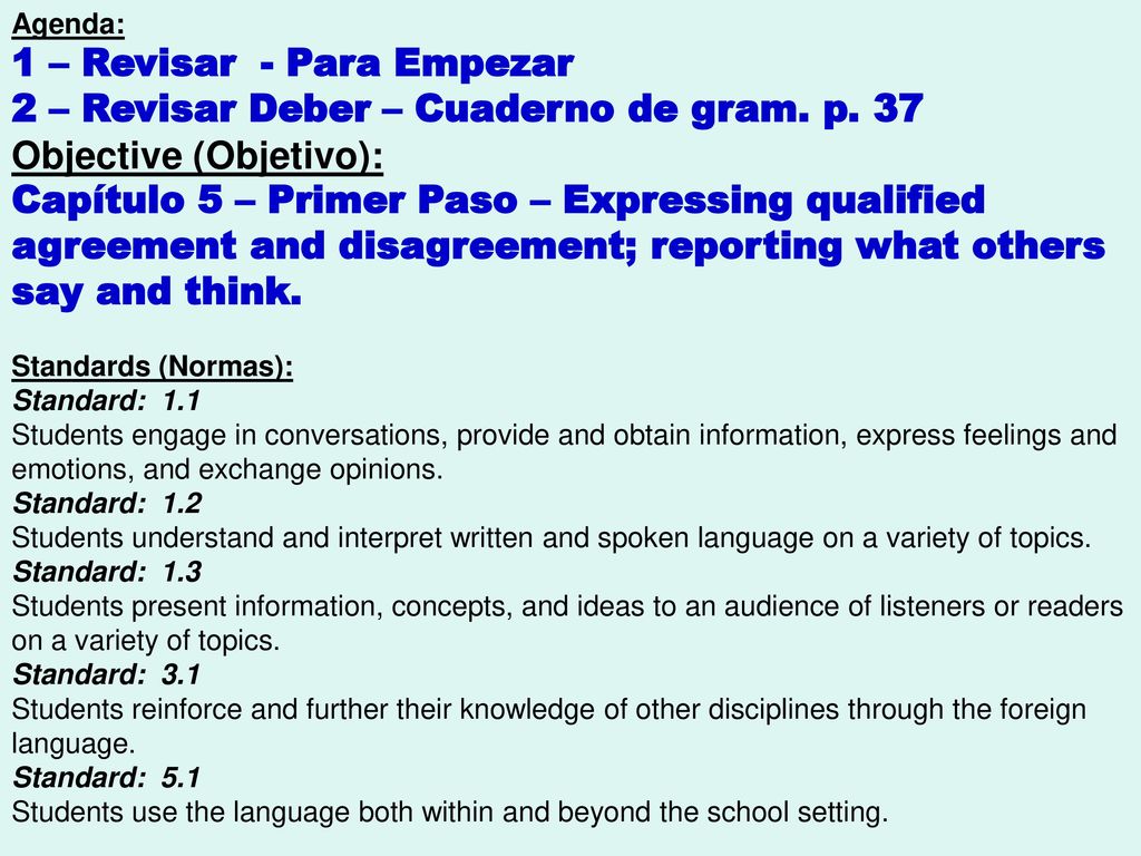 1 – Revisar - Para Empezar 2 – Revisar Deber – Cuaderno de gram. p. 37