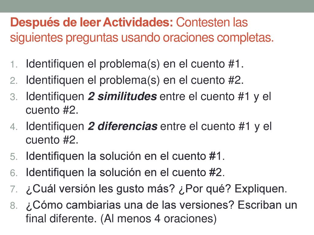 Después de leer Actividades: Contesten las siguientes preguntas usando oraciones completas.