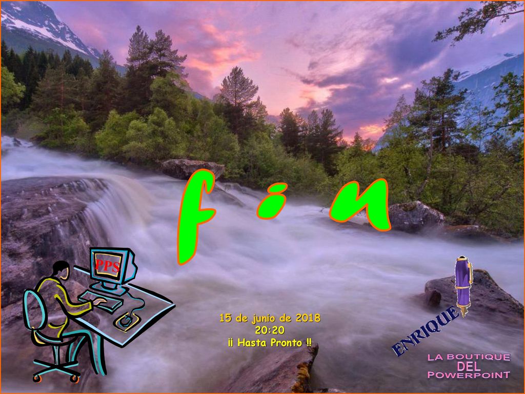 f i n PPS 15 de junio de :20 ¡¡ Hasta Pronto !! LA BOUTIQUE DEL