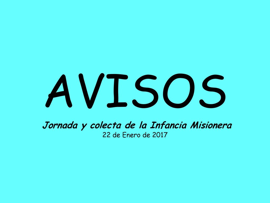 AVISOS Jornada y colecta de la Infancia Misionera 22 de Enero de 2017