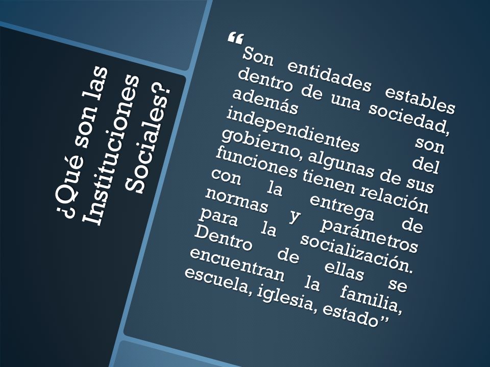 ¿Qué son las Instituciones Sociales