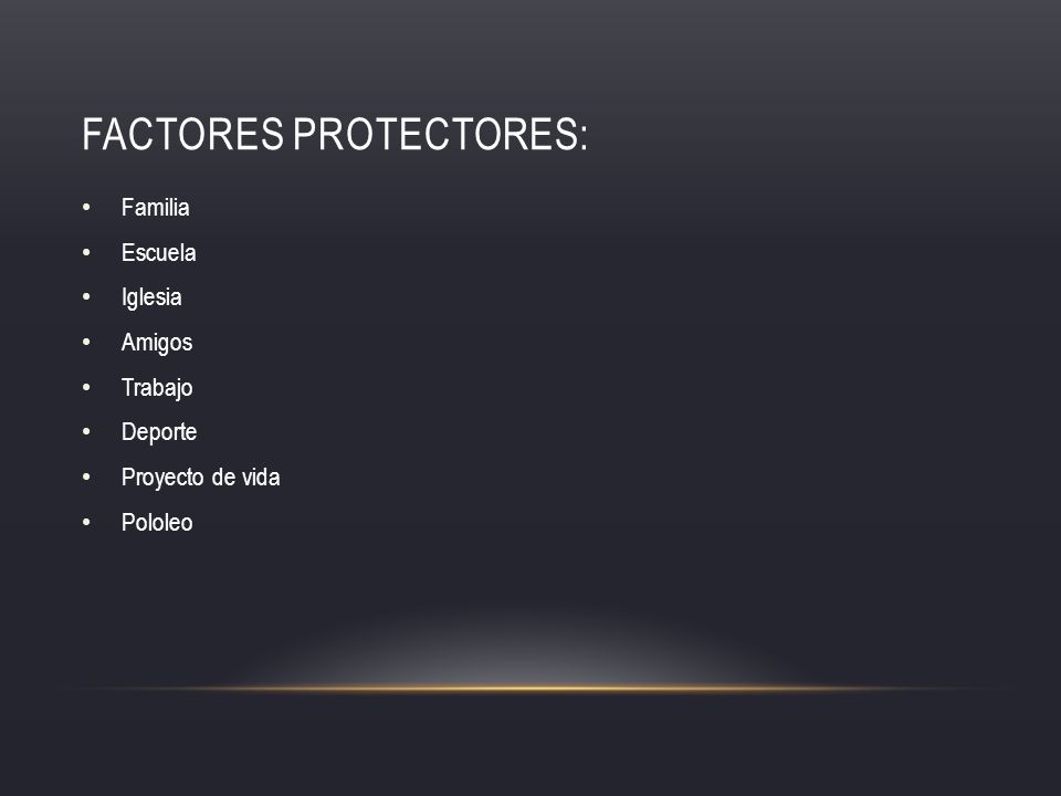 Factores protectores:
