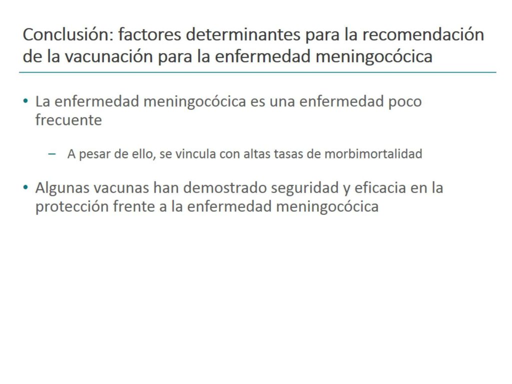 Conclusión: factores determinantes para la recomendación de la vacunación para la enfermedad meningocócica