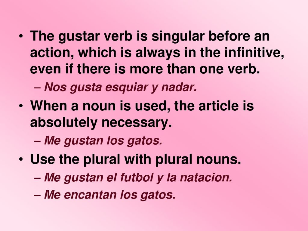 When a noun is used, the article is absolutely necessary.