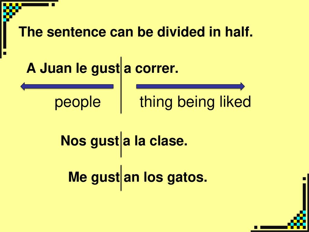 people thing being liked The sentence can be divided in half.