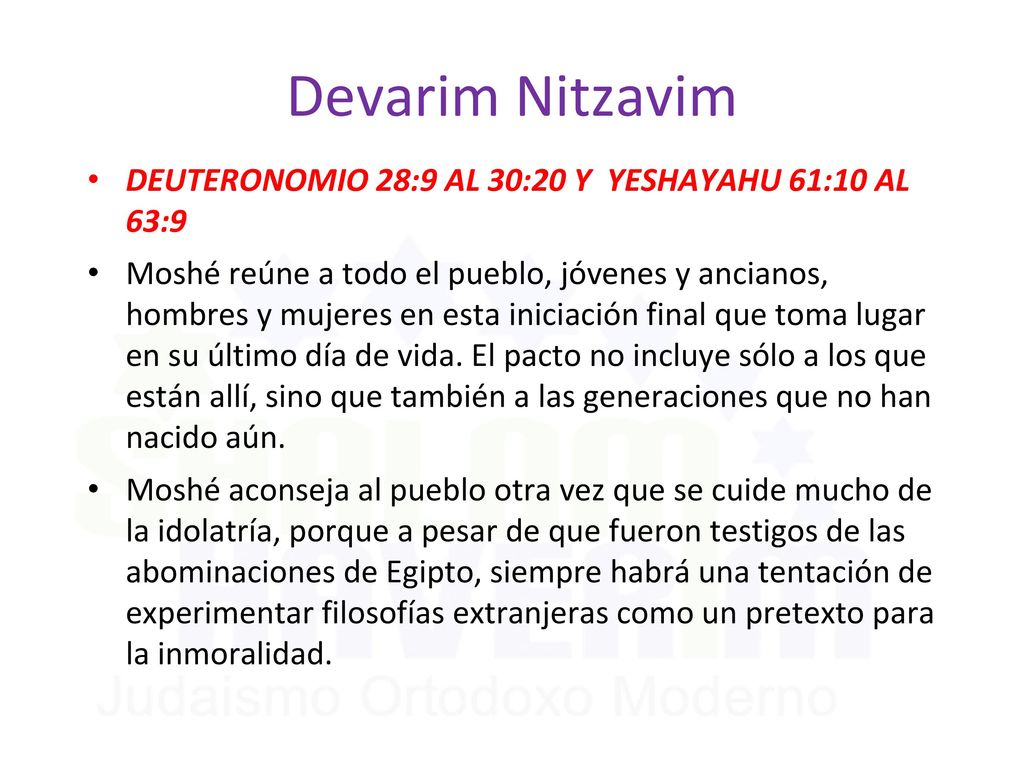 Devarim Nitzavim DEUTERONOMIO 28:9 AL 30:20 Y YESHAYAHU 61:10 AL 63:9