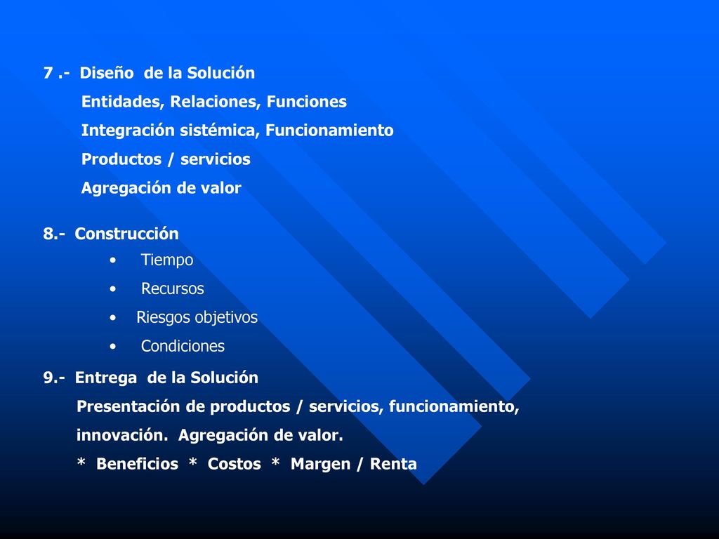 7 .- Diseño de la Solución Entidades, Relaciones, Funciones. Integración sistémica, Funcionamiento.