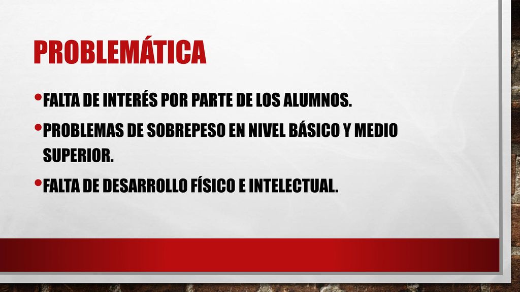 Problemática Falta de interés por parte de los alumnos.