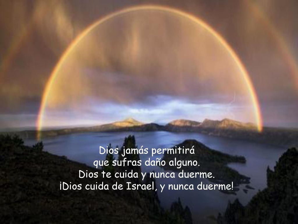 Dios te cuida y nunca duerme. ¡Dios cuida de Israel, y nunca duerme!