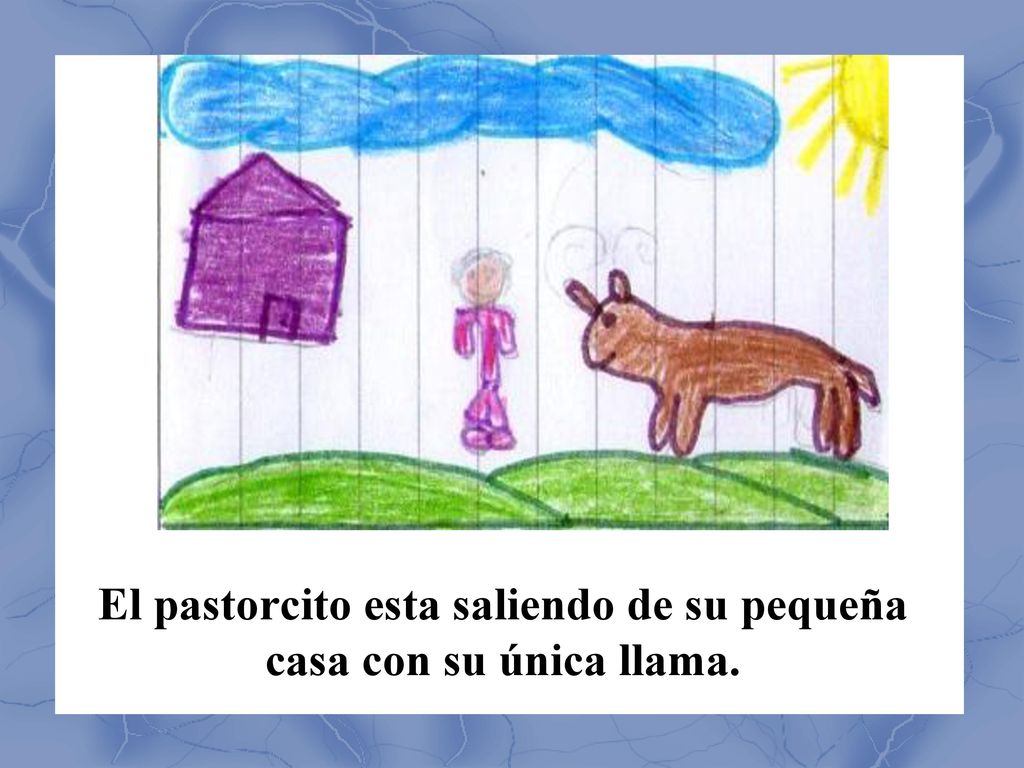 El pastorcito esta saliendo de su pequeña casa con su única llama.