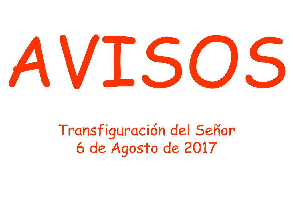 AVISOS Transfiguración del Señor 6 de Agosto de 2017