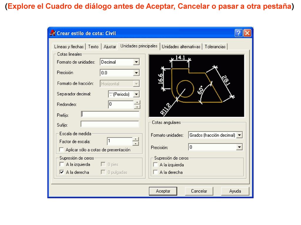 (Explore el Cuadro de diálogo antes de Aceptar, Cancelar o pasar a otra pestaña)