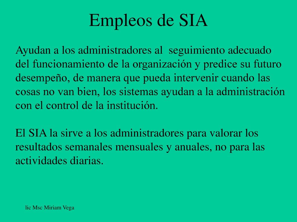 Empleos de SIA Ayudan a los administradores al seguimiento adecuado