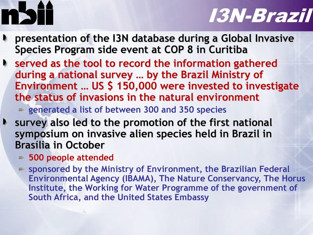 I3N-Brazil presentation of the I3N database during a Global Invasive Species Program side event at COP 8 in Curitiba.