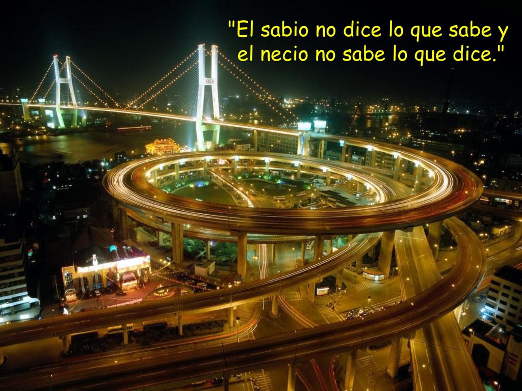 El sabio no dice lo que sabe y el necio no sabe lo que dice.