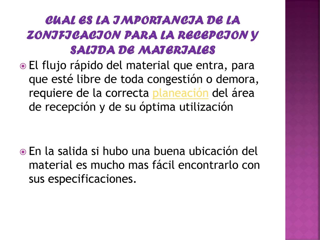 CUAL ES LA IMPORTANCIA DE LA ZONIFICACION PARA LA RECEPCION Y SALIDA DE MATERIALES