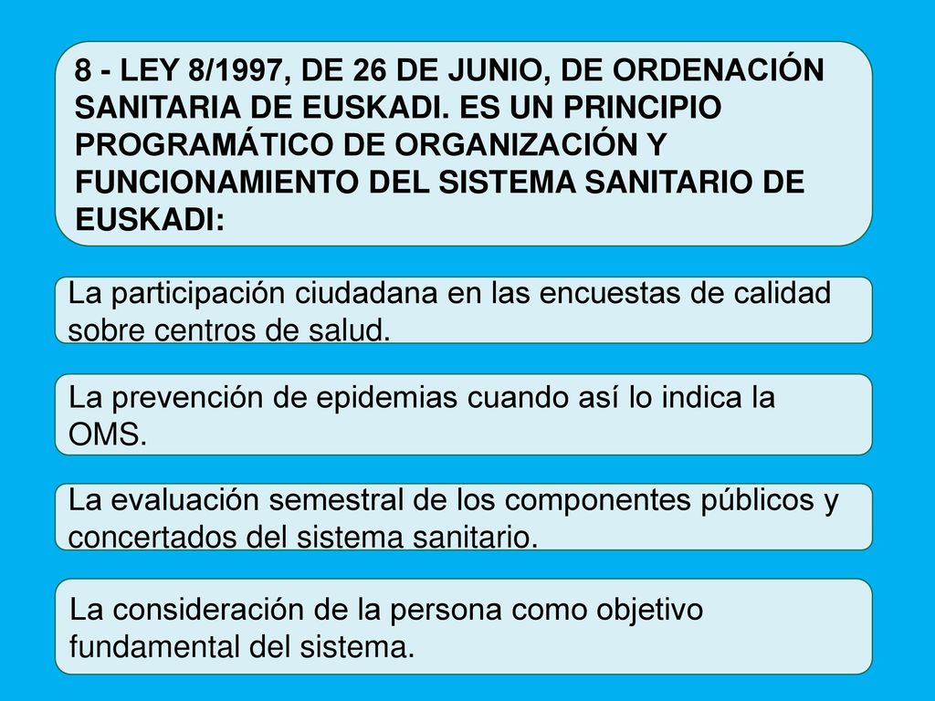 8 - LEY 8/1997, DE 26 DE JUNIO, DE ORDENACIÓN SANITARIA DE EUSKADI