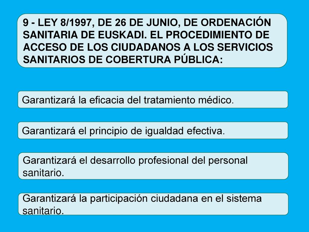 9 - LEY 8/1997, DE 26 DE JUNIO, DE ORDENACIÓN SANITARIA DE EUSKADI