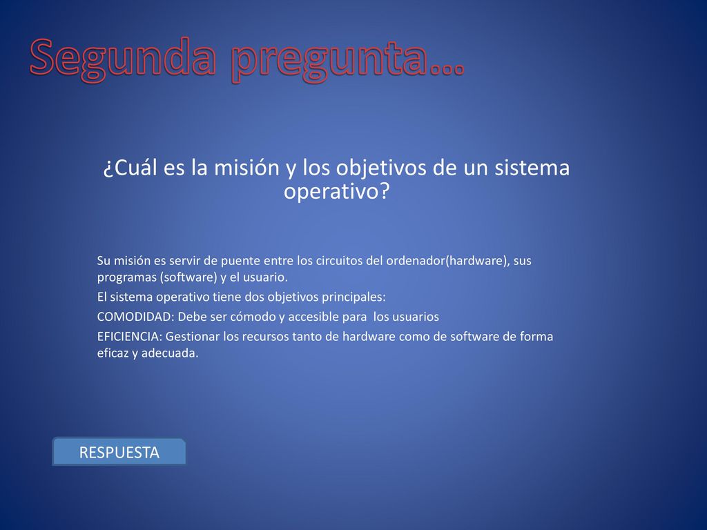 ¿Cuál es la misión y los objetivos de un sistema operativo