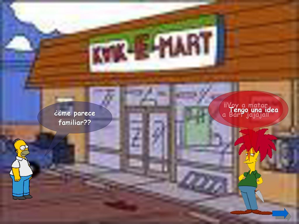 ¡¡Voy a matar a Bart jajaja¡¡ Tengo una idea ¿¿me parece familiar