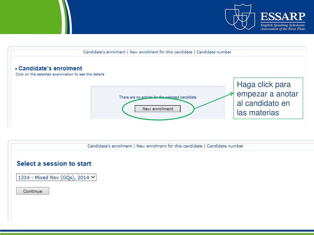 Haga click para empezar a anotar al candidato en las materias