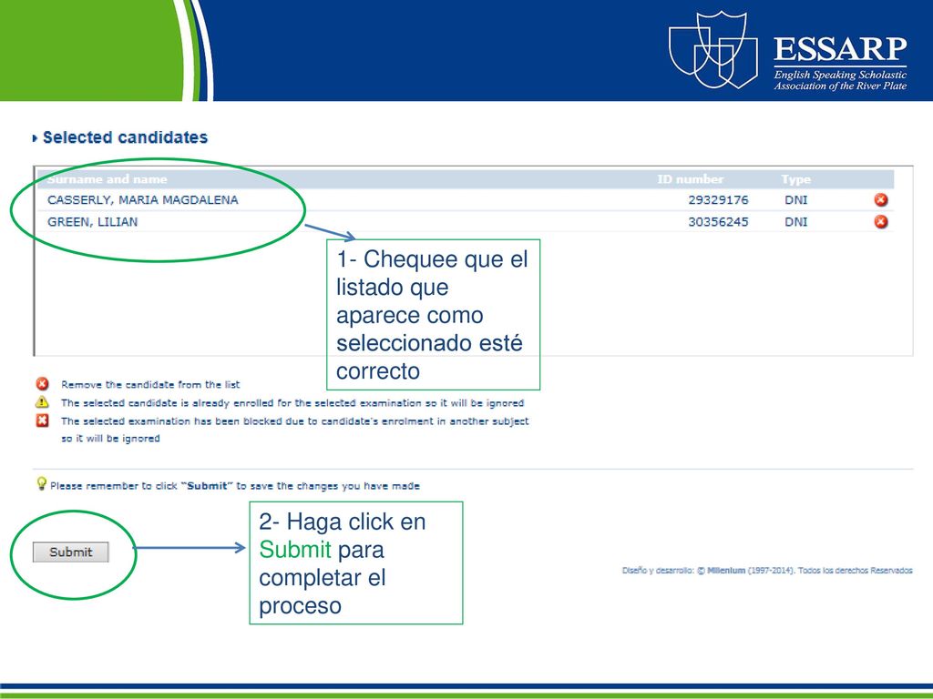 1- Chequee que el listado que aparece como seleccionado esté correcto