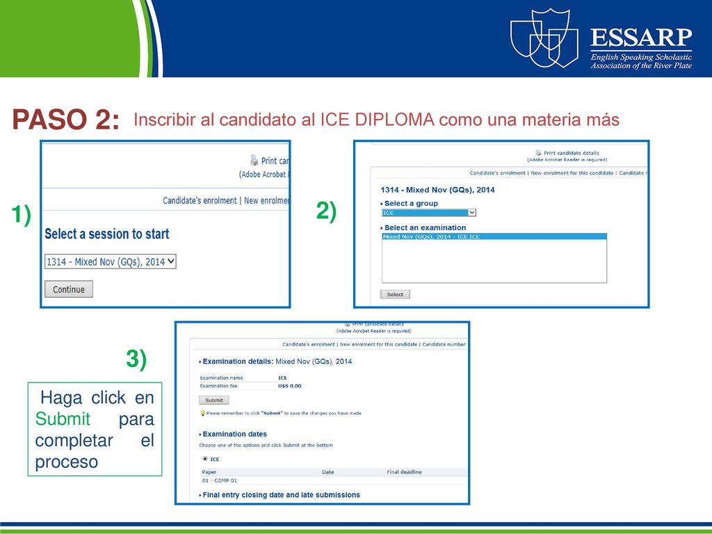 PASO 2: Inscribir al candidato al ICE DIPLOMA como una materia más.