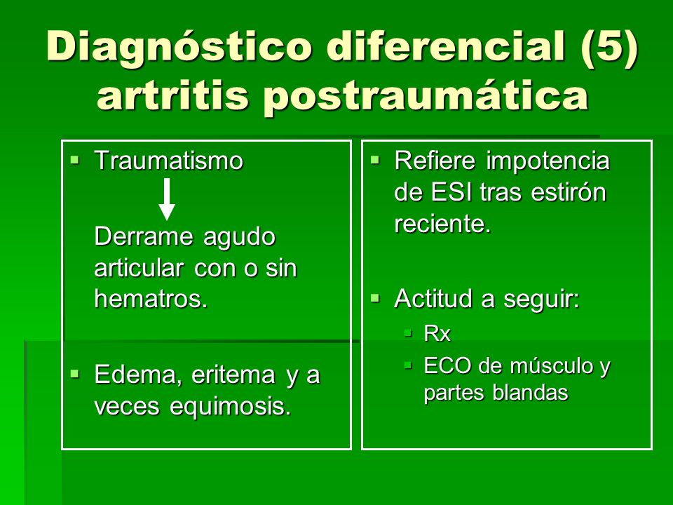 Diagnóstico diferencial (5) artritis postraumática