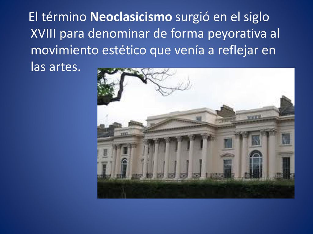 El término Neoclasicismo surgió en el siglo XVIII para denominar de forma peyorativa al movimiento estético que venía a reflejar en las artes.