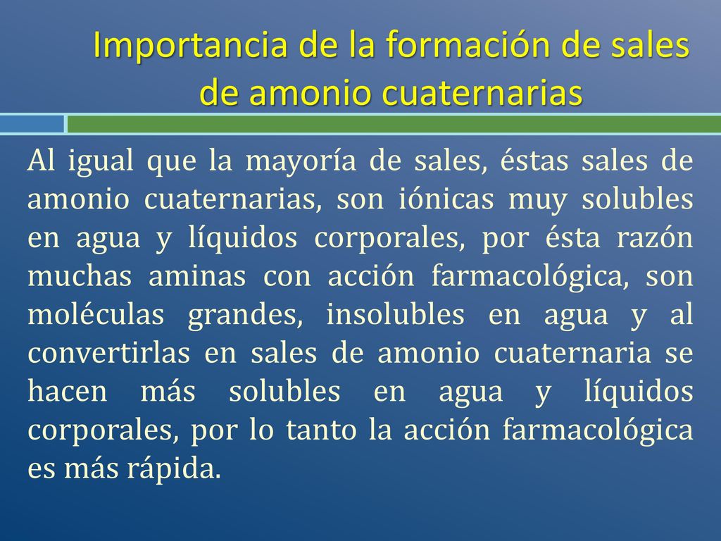 Importancia de la formación de sales de amonio cuaternarias