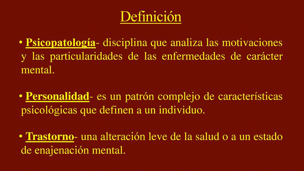Definición Psicopatología- disciplina que analiza las motivaciones y las particularidades de las enfermedades de carácter mental.
