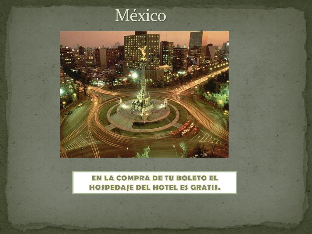 EN LA COMPRA DE TU BOLETO EL HOSPEDAJE DEL HOTEL ES GRATIS.