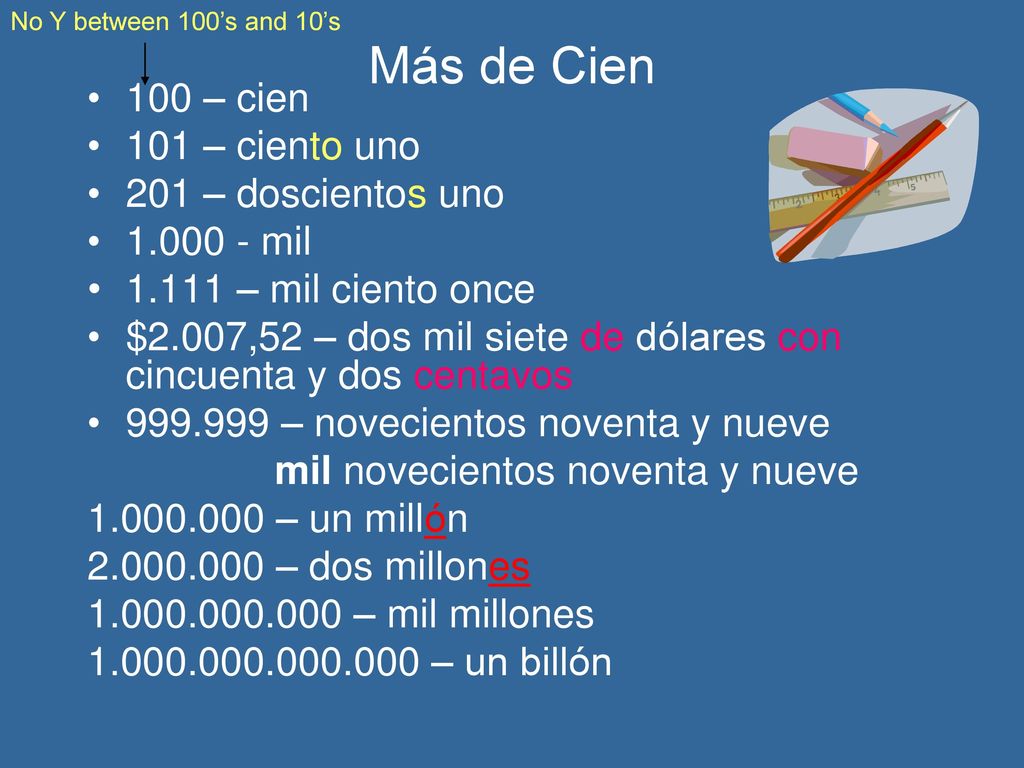 Más de Cien 100 – cien 101 – ciento uno 201 – doscientos uno