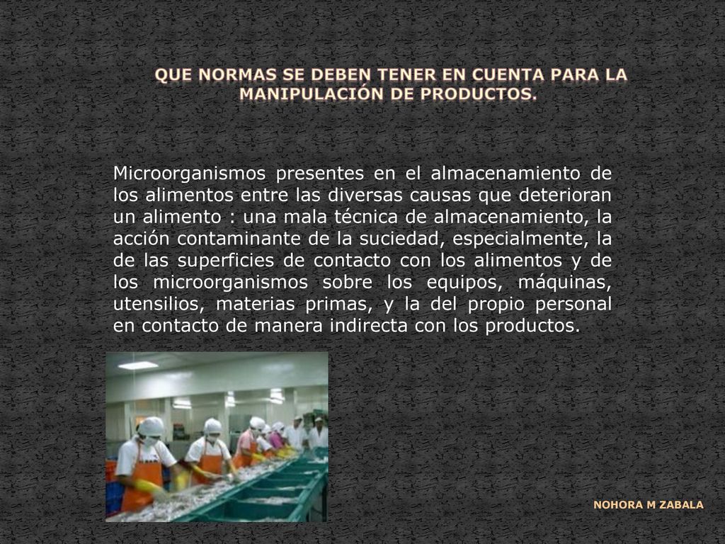 Que normas se deben tener en cuenta para la manipulación de productos.
