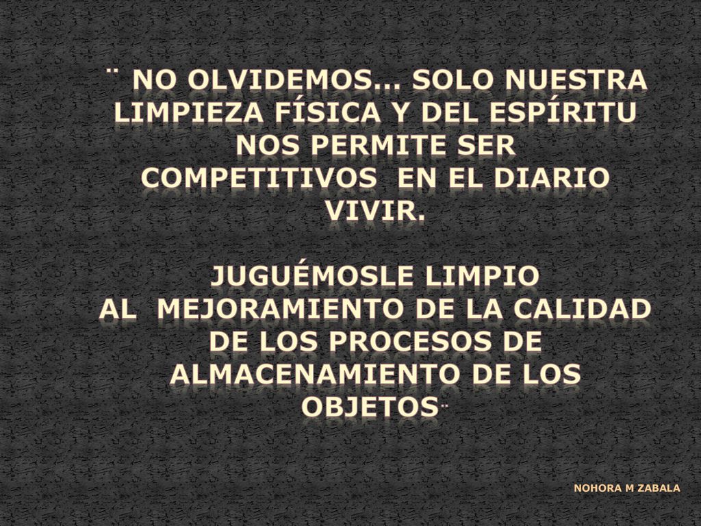 ¨ No olvidemos... Solo nuestra limpieza física y del espíritu nos permite ser competitivos en el diario vivir.