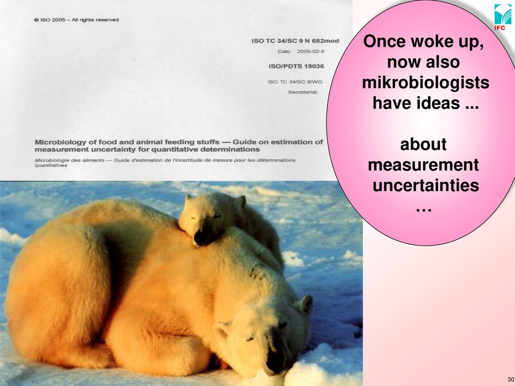 Once woke up, now also mikrobiologists have ideas ... about measurement uncertainties …