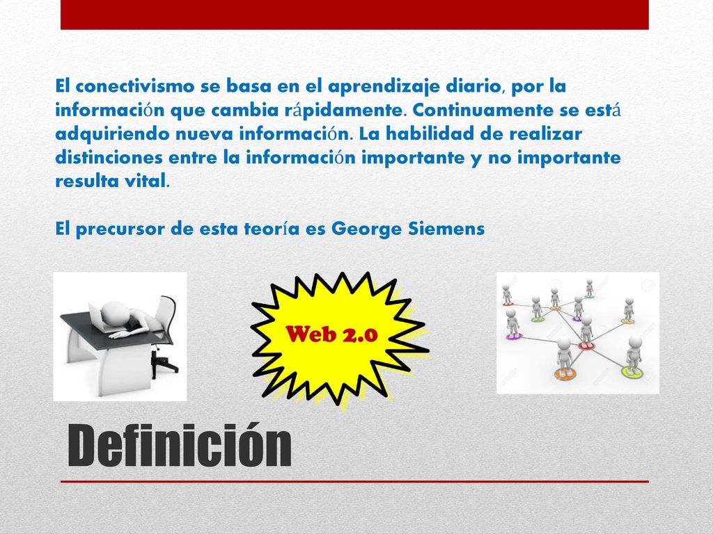 El conectivismo se basa en el aprendizaje diario, por la información que cambia rápidamente. Continuamente se está adquiriendo nueva información. La habilidad de realizar distinciones entre la información importante y no importante resulta vital.
