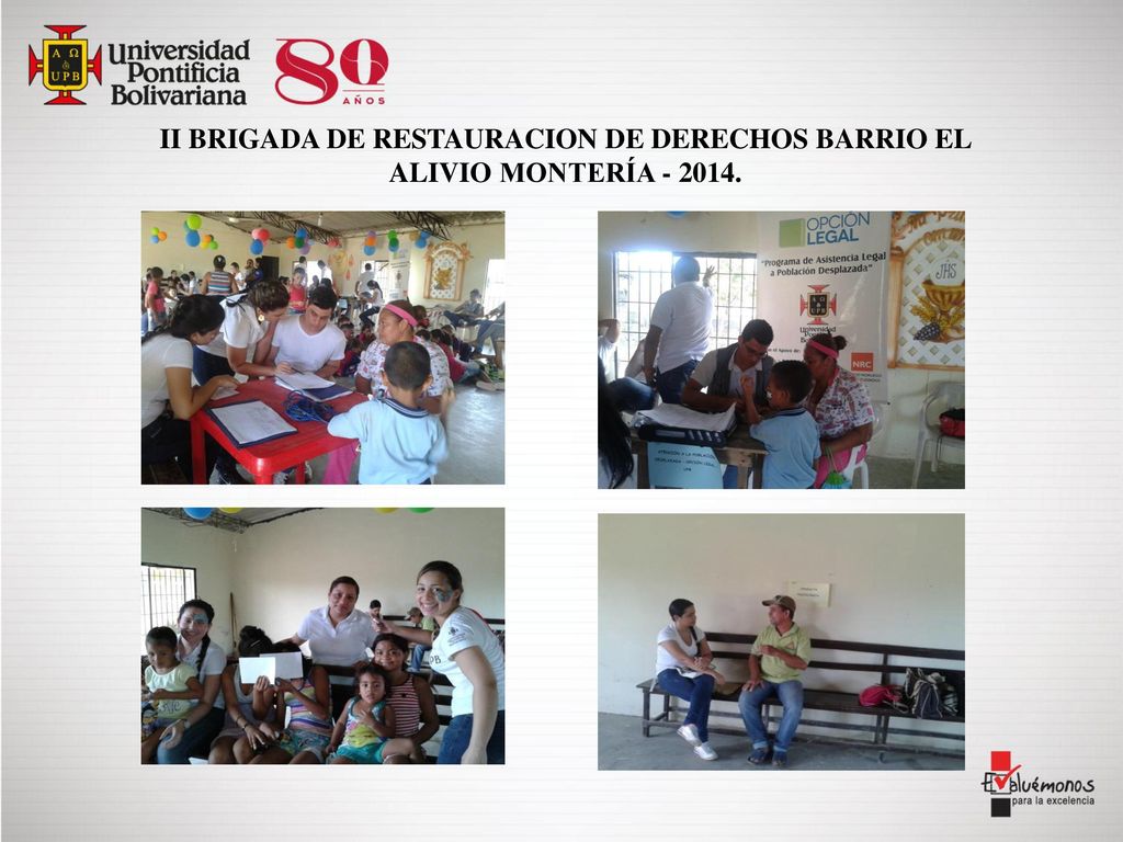 II BRIGADA DE RESTAURACION DE DERECHOS BARRIO EL ALIVIO MONTERÍA