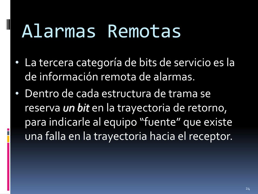 Alarmas Remotas La tercera categoría de bits de servicio es la de información remota de alarmas.