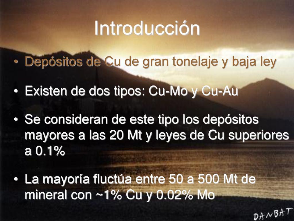 Introducción Depósitos de Cu de gran tonelaje y baja ley
