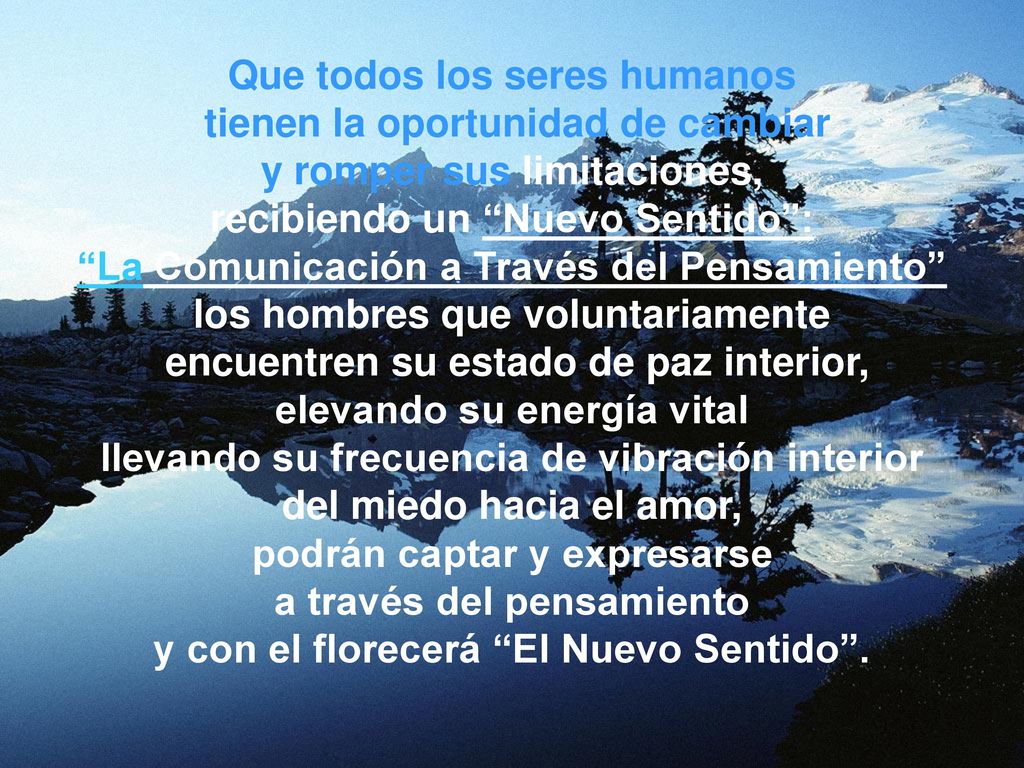 Que todos los seres humanos tienen la oportunidad de cambiar