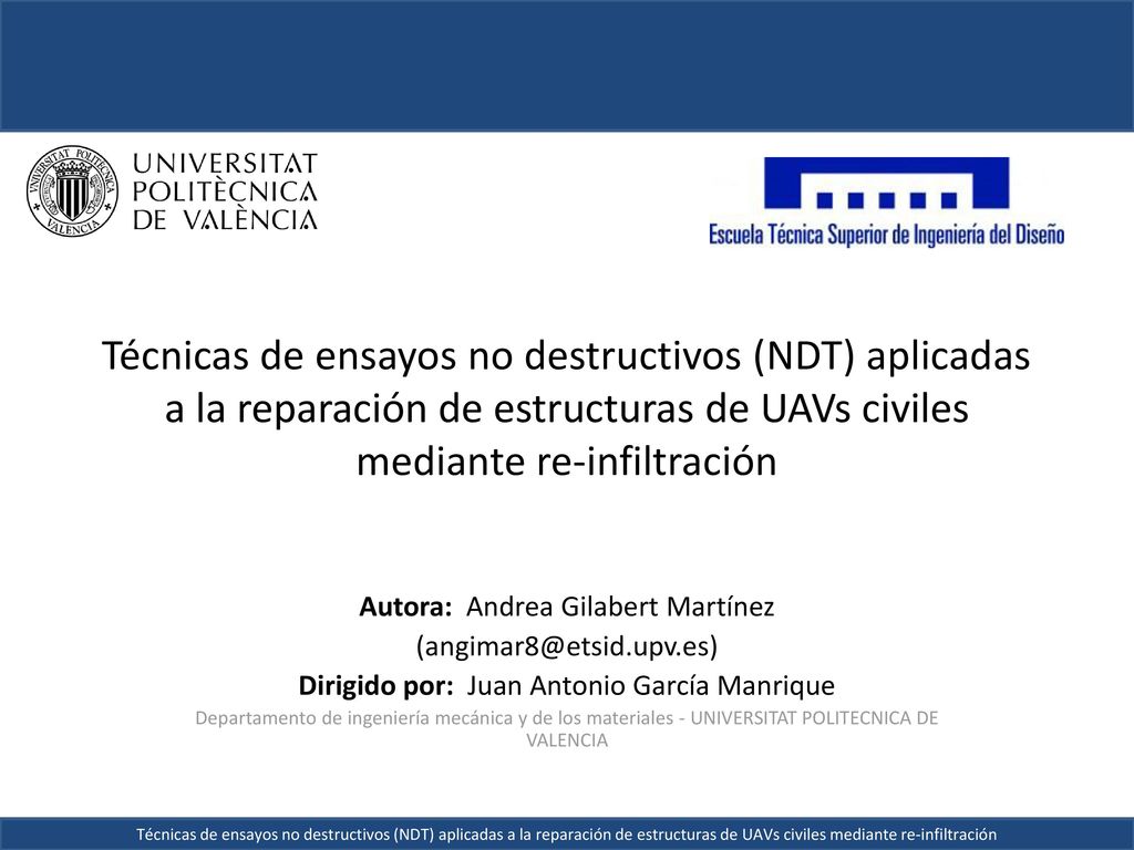Técnicas de ensayos no destructivos (NDT) aplicadas a la reparación de estructuras de UAVs civiles mediante re-infiltración