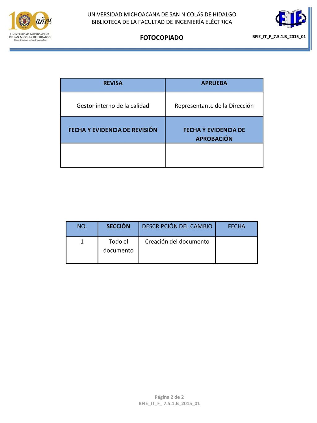 FECHA Y EVIDENCIA DE REVISIÓN FECHA Y EVIDENCIA DE APROBACIÓN