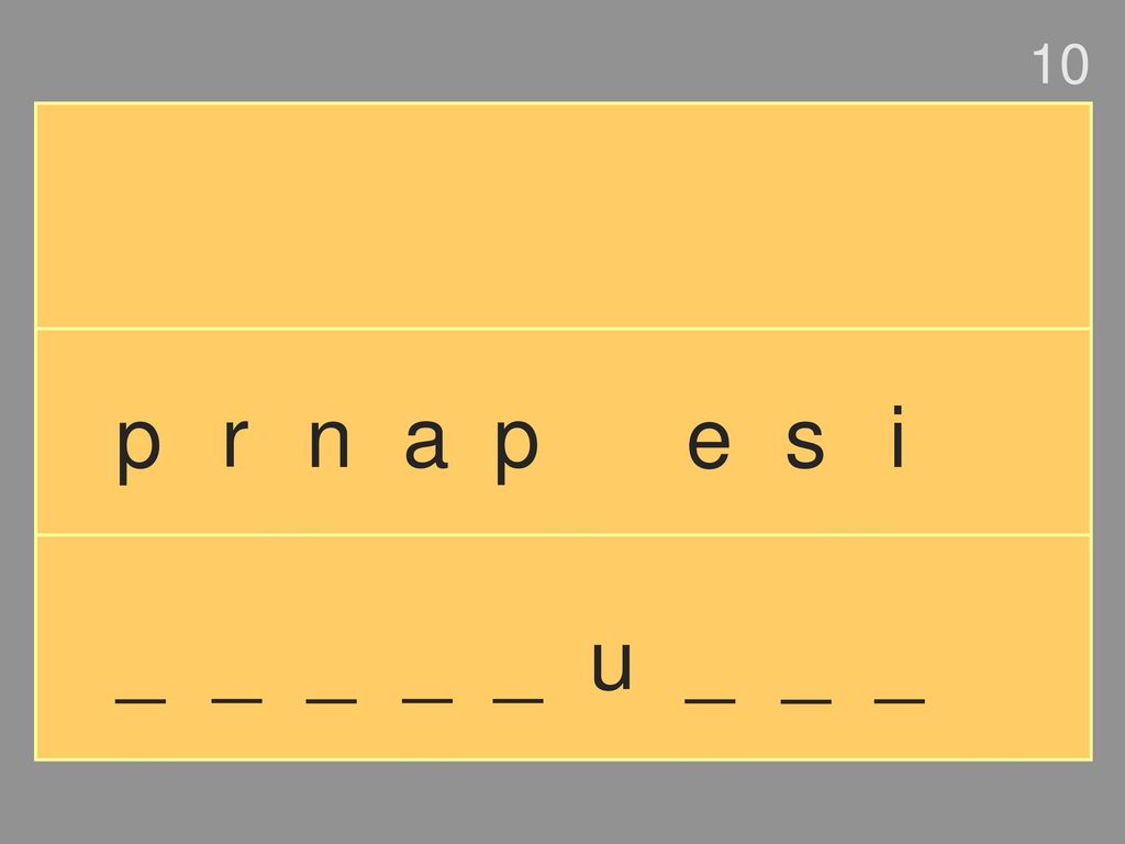 10 p r n a p e s i _ _ _ _ _ u _ _ _