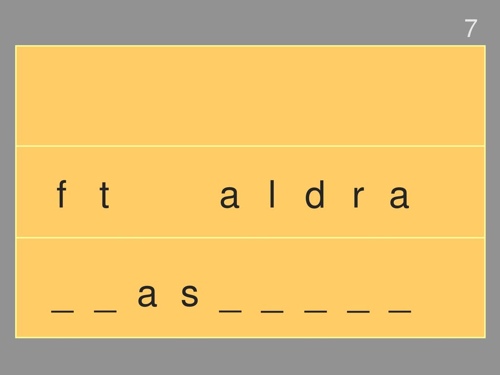 7 f t a l d r a _ _ a s _ _ _ _ _