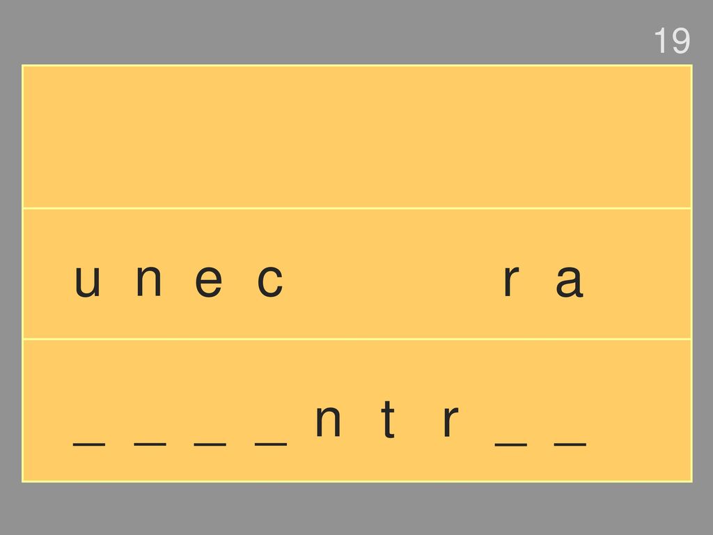 19 u n e c r a _ _ _ _ n t r _ _