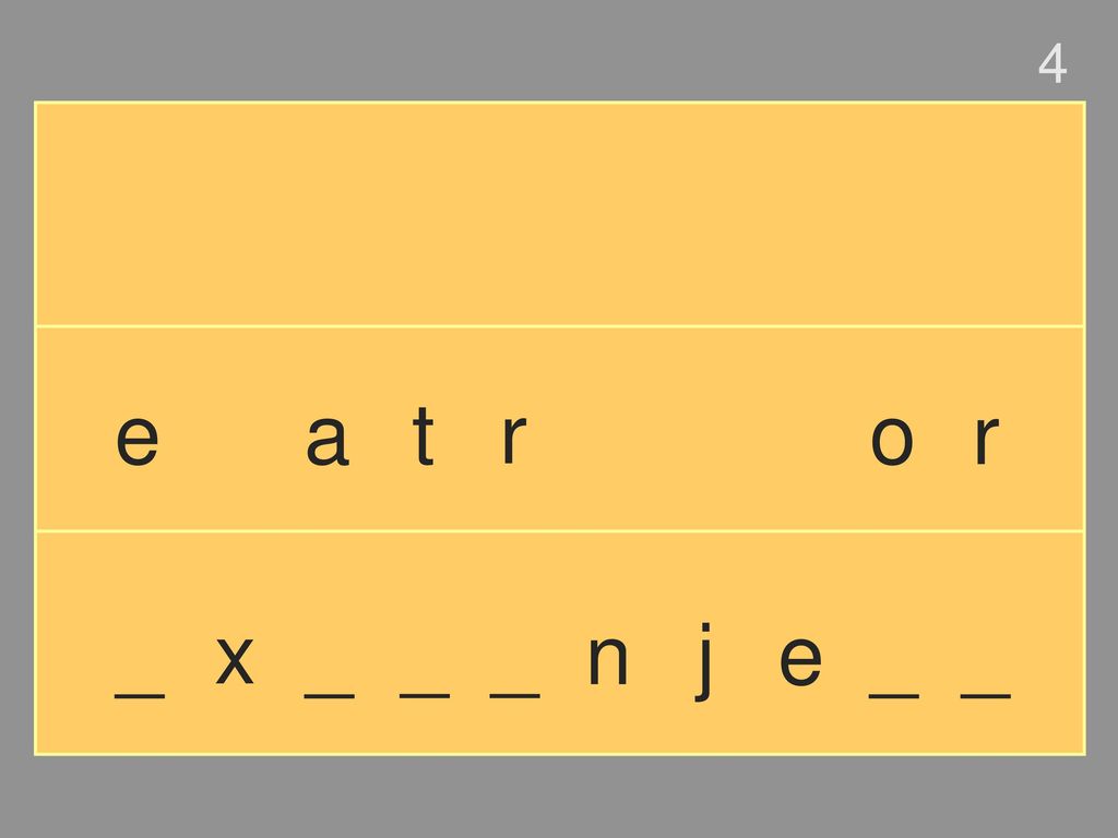 4 e a t r o r _ x _ _ _ n j e _ _