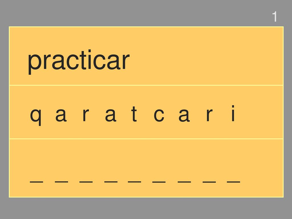 1 practicar q a r a t c a r i _ _ _ _ _ _ _ _ _