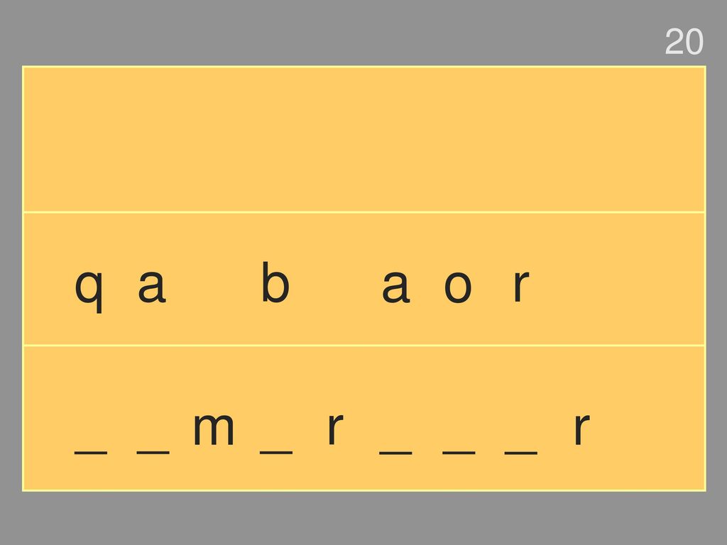 20 q a b a o r _ _ m _ r _ _ _ r